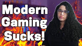 Modern Gaming Is Making Everything Miserable!