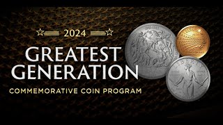 Creating the Greatest Generation Commemorative Coin Program | 2024