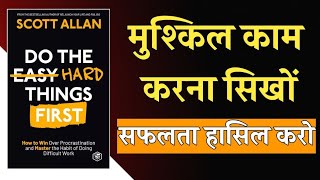 Do The Hard Things First by Scott Allan | Book Summary in Hindi | Audiobook