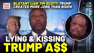 Kissing Trump A$$! Tim Scott Spews 'PURE BS' And LIES About The Economy, Wages & More!|Roland Martin