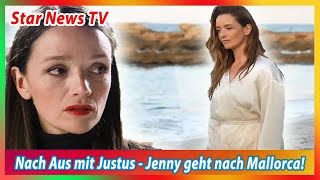 Alles was zählt Nach Aus mit Justus   Jenny geht nach Mallorca!