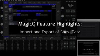 MagicQ Feature Videos: Import and Export of Show data