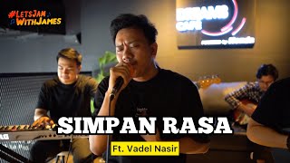 SIMPAN RASA KERONCONG Vadel Nasir ft Fivein LetsJamWithJames
