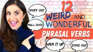 Weird and Wonderful English Phrasal Verbs | Phrasal Verb Vocabulary lesson