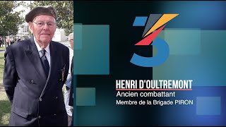 My Three Lessons: Henri Comte D’OULTREMONT, Ancien combattant Brigade PIRON