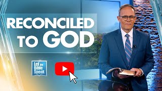 Reconciled To God - LTBSTV