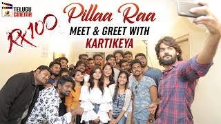 Pillaa Raa Meet & Greet with Kartikeya Promo | RX 100 Telugu Movie | Payal Rajput | Telugu Cinema