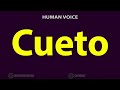 How To Pronounce Cueto