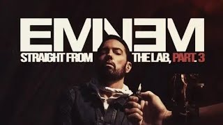 Straight From The Lab Vol. 3 Eminem Full Leak