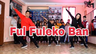 Ful Fuleko Ban Ft, Melina Rai \u0026Saroj Oli Dance Choreography By Ashish Gurung