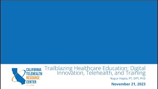 Trailblazing Healthcare Education: Digital Innovation, Telehealth, and Training
