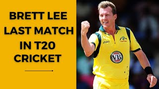 Brett Lee Last T20I Match - Still Bowling With Great Speed