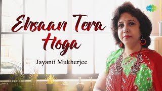 Ehsan Tera Hoga Mujh Par with lyrics | एहसान तेरा होगा मुझ पर | Cover Song | Romantic Hindi Song