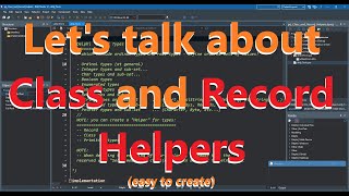 Delphi: How to works Class Helper and Record Helper on Delphi?