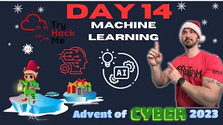 TryHackMe! Advent Of Cyber 2023 - Day 14 | Machine Learning Walkthrough