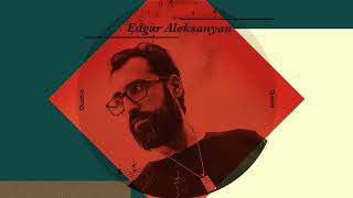 Edgar Aleksanyan - Siraharvel em