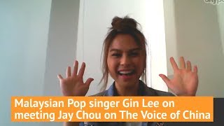 Malaysian Pop Star Gin Lee talks about meeting Jay Chou on The Voice of China