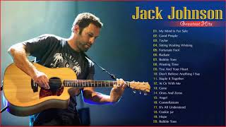 Jack Johnson Greatest Hits 2020 - The Best Of Jack Johnson