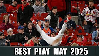 MLB | Top Plays Compilation MAY 2025