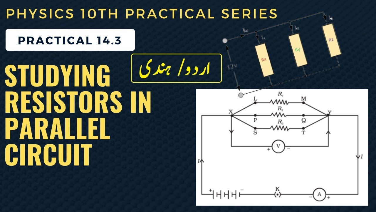 Physics 10th Practical 14.3 Study Resistors In A Parallel Circuit ...