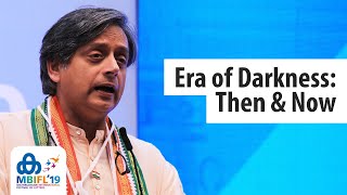Shashi Tharoor - 'Era of Darkness - Then & Now' - MBIFL 2019