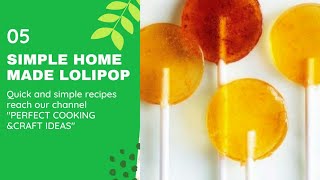 How to make lollipop.../ എങ്ങനെ കോലുമിട്ടായി ഉണ്ടാകാം...../ video :- 5