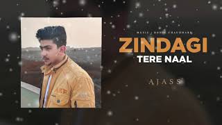 Zindagi Tere Naal | Khan Saab | Pav Dharia | Cover | AJass | Latest Punjabi Song