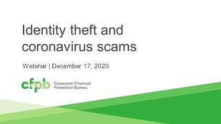 Webinar: Identity theft and coronavirus scams — consumerfinance.gov