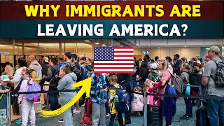 Why Are Immigrants Leaving USA in Record Number?