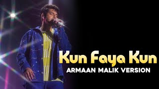 Kun Faya Kun | Armaan Malik Version | Rockstar