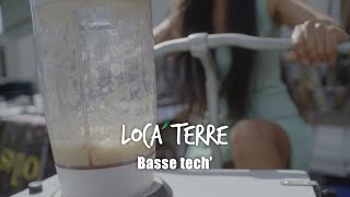 Basse tech' - Loca'Terre 13/06/2021