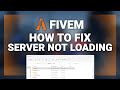 FiveM – How to Fix Server Not Loading! | Complete 2025 Guide