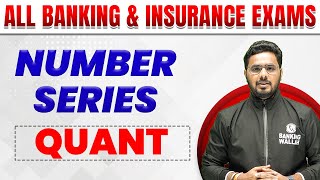 NUMBER SERIES | From Basic to Advanced | Quant | All Banking and Insurance Exams | Banking Wallah