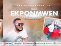 LATEST EDO BENIN MUSIC BY PROPHET IGBAN EKPONMWEN 2022