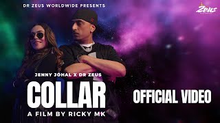Collar | Dr Zeus | Jenny Johal | Official Video | RickyMK | New Punjabi Song 2023