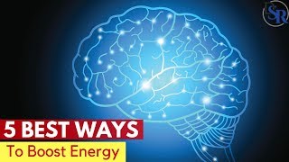 🔋 5 Best Ways To Boost Your Energy Levels, Physically \u0026 Mentally - by Dr Sam Robbins