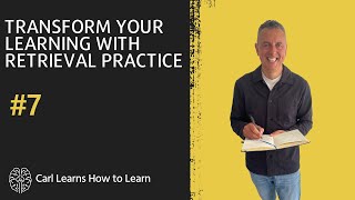 Transform your Learning with Retrieval Practice
