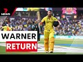 David Warner returns for India test series | 7NEWS