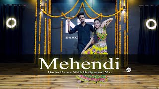 Mehndi Dance Video | Dhvani Bhanushali | Garba Dance With Bollywood Mix