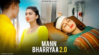 Mann Bharryaa 2.0 | AR | Heart Broken Love Story | B Praak | Jaani | AR Collection | Shershaah Movie