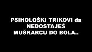 PSIHOLOŠKI TRIKOVI da NEDOSTAJEŠ MUŠKARCU DO BOLA.. / SrceTerapija sa Šaptačem