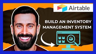 How To Build An Inventory Management System On AIRTABLE (Complete 2025 Guide)