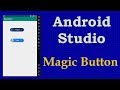 Android Studio How To Create Magic Button