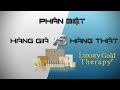 Phân Biệt giữa Hàng Giả và Thật Desembre Luxury Gold Therapy+