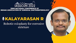 IASGCON 2022  |  Day 1  |  Esophagus \u0026 Stomach Benign  |  Kalayrasan