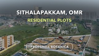 OMR Plots For Sale - Sithalapakkam, Chennai | Propshell Botanica #omr #omrplots #land #sithalapakkam