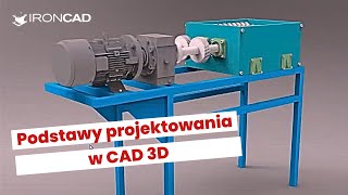 Webinar: PODSTAWY PROJEKTOWANIA W CAD 3D