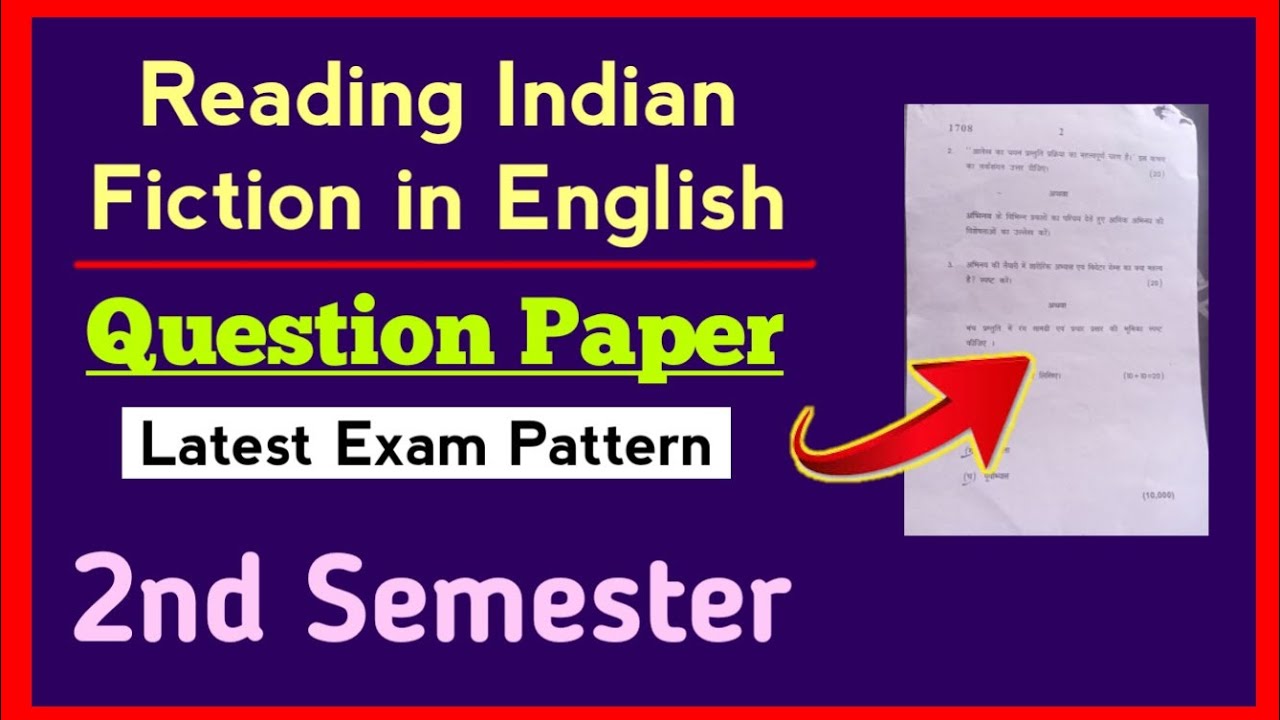 Reading Indian Fiction In English Question Paper Second Semester DU SOL ...