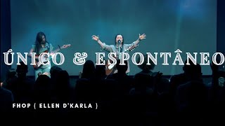 Único & Espontâneo - Fhop Music ( Ellen D'Karla ) | Ao Vivo Na Farol Conference