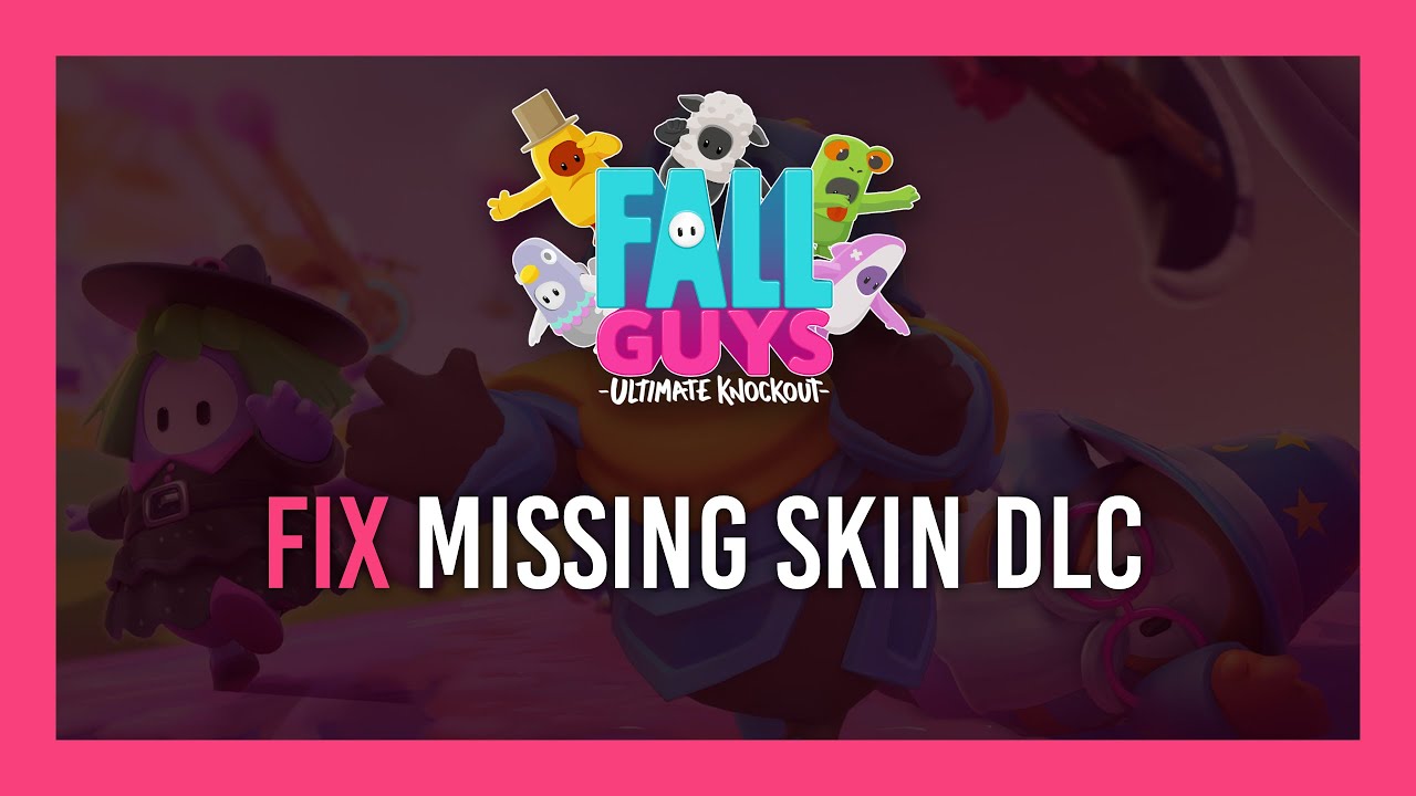 How To Fix Missing Skin DLC | Fall Guys: Ultimate Knockout ...